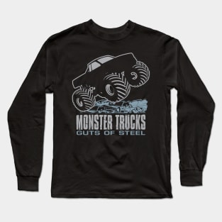 MONSTER TRUCK GUTS OF STEAL Long Sleeve T-Shirt